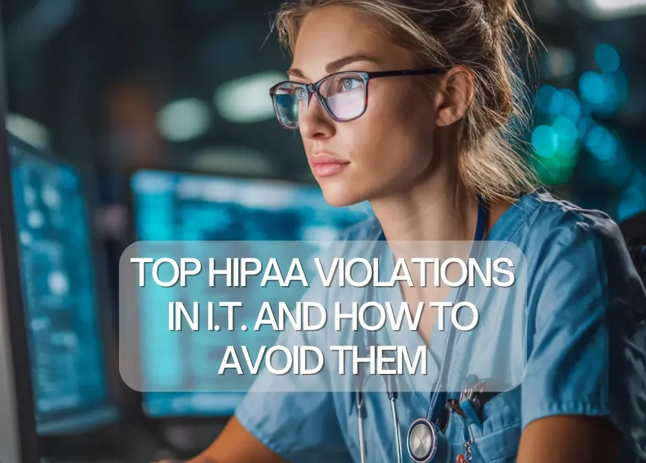 Top HIPAA Violations in IT and How to Avoid Them